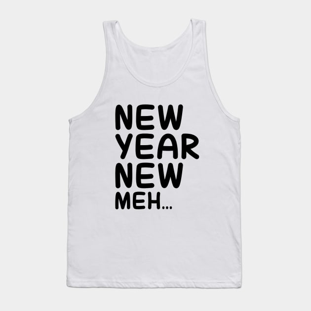 New Year. New Meh Tank Top by PeppermintClover